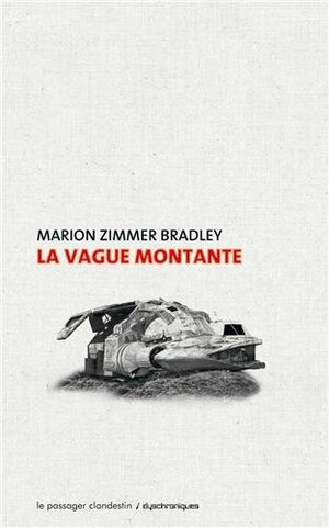La Vague montante by Marion Zimmer Bradley, Élisabeth Vonarburg