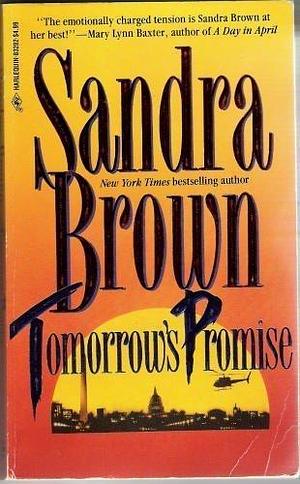 Tomorrow'S Promise by Sandra Brown by Sandra Brown, Sandra Brown