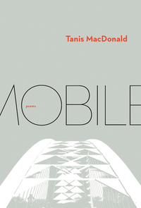 Mobile by Tanis MacDonald