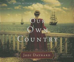 Our Own Country by Jodi Daynard