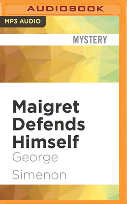 Maigret Defends Himself by Georges Simenon