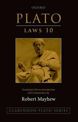 Plato: Laws 10 by Robert Mayhew