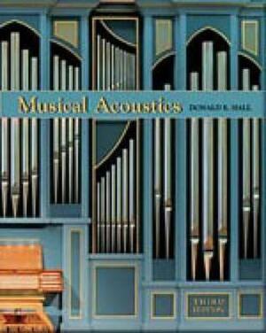 Musical Acoustics by Donald E. Hall