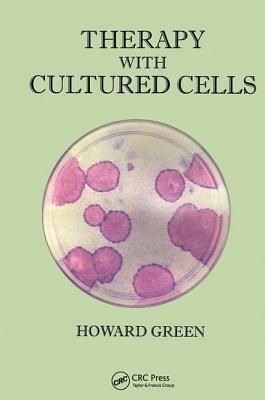 Therapy with Cultured Cells by Howard Green