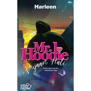 Mr Hoodie Pujaan Hati by Harleen, Harleen