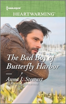 The Bad Boy of Butterfly Harbor by Anna J. Stewart