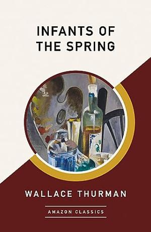 Infants of the Spring by Wallace Thurman