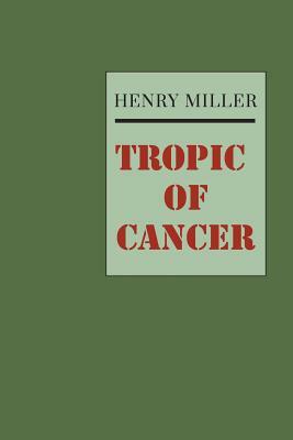 Tropic of Cancer by Henry Miller