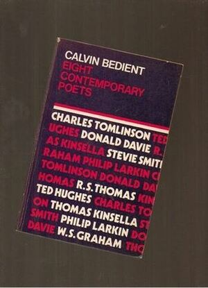 Eight Contemporary Poets by Calvin Bedient