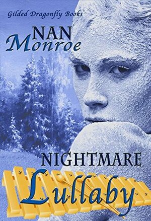 Nightmare Lullaby by Nan Monroe