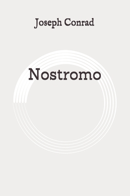 Nostromo: Original by Joseph Conrad