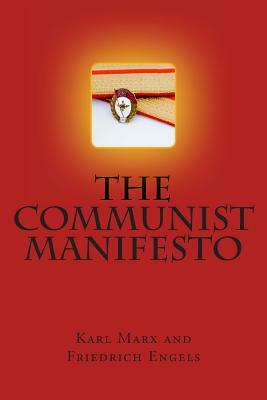 The Communist Manifesto by Fridrick Engles, Karl Marx