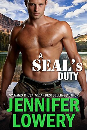 A SEAL's Duty by Jennifer Lowery