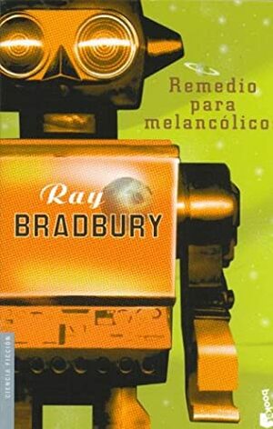 Remedio para melancólicos by Matilde Horne, Ray Bradbury