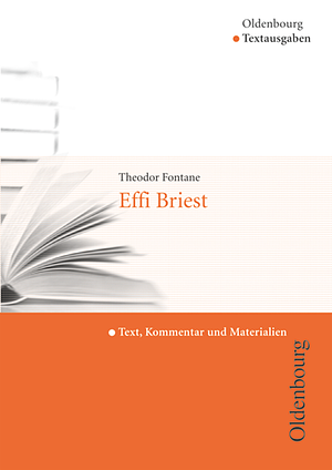 Effi Briest: Text, Kommentar und Materialien / verf. von Helmut Nobis. ... by Theodor Fontane