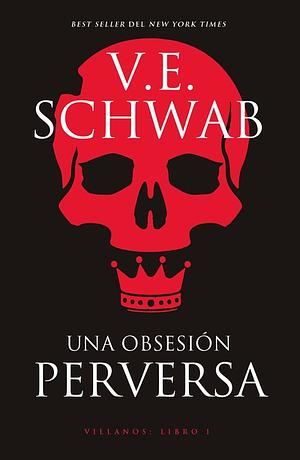 Una obsesión perversa by V.E. Schwab