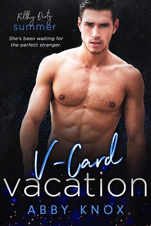 V-card Vacation by Abby Knox, Abby Knox