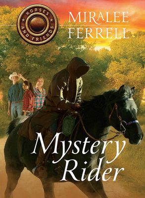 Mystery Rider, Volume 3 by Miralee Ferrell