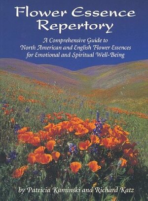 Flower Essence Repertory by Richard Katz, Patricia Kaminski