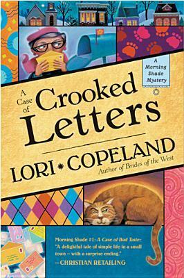 A Case of Crooked Letters by Lori Copeland