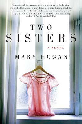 Two Sisters by Mary Hogan