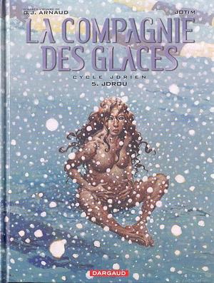 La Compagnie des Glaces - tome 5 - Jdrou by studio Jotim