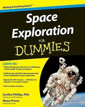 Space Exploration for Dummies by Shana Priwer, Cynthia Phillips