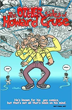 The Other Sides of Howard Cruse by Howard Cruse