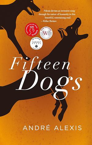 Fifteen Dogs by André Alexis