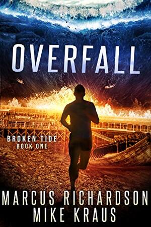 Overfall by Marcus Richardson, Mike Kraus