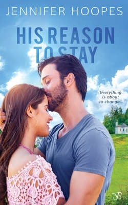 His Reason to Stay by Jennifer Hoopes