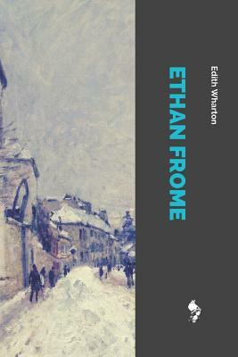 Ethan Frome by Edith Wharton