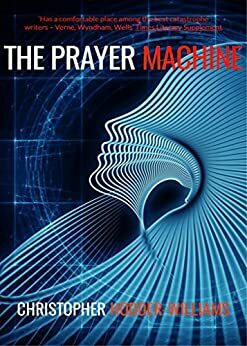 The Prayer Machine by Christopher Hodder-Williams