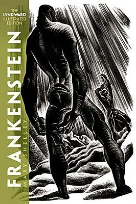 Frankenstein: The Lynd Ward Illustrated Edition by Mary Shelley