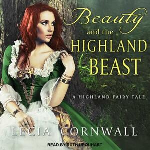 Beauty and the Highland Beast by Lecia Cornwall