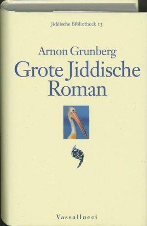 Grote Jiddische roman by Arnon Grunberg