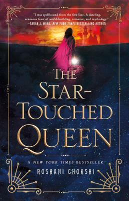 The Star-Touched Queen by Roshani Chokshi