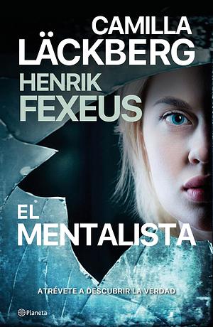 El mentalista by Henrik Fexeus, Camilla Läckberg