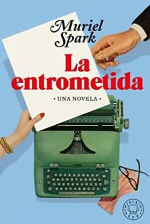 La entrometida by Muriel Spark, Lucrecia M. de Sáenz