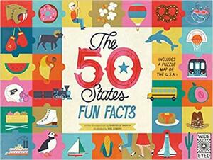 The50 States: Fun Facts: Celebrate the people, places and food of the U.S.A! by Gabrielle Balkan, Sol Linero