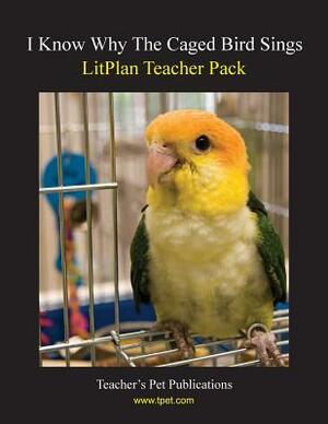 Litplan Teacher Pack: I Know Why the Caged Bird Sings by Barbara M. Linde