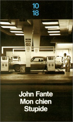 Mon chien stupide by John Fante