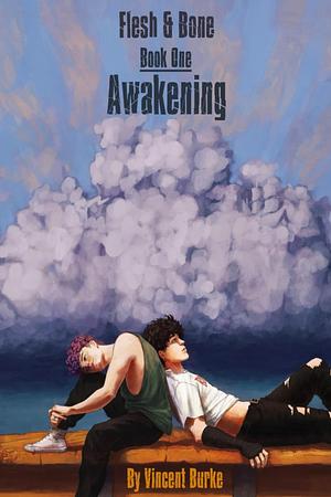 Flesh and Bone - Book One - Awakening by Vincent Burke