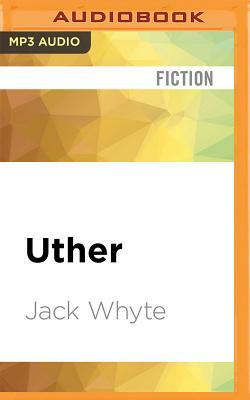Uther by Jack Whyte