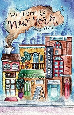 Welcome to New York by Luana Ferraz