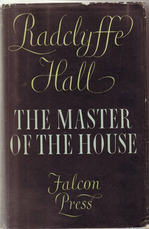 The Master of the House by Radclyffe Hall