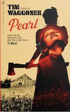 Pearl: The Novel by Tim Waggoner