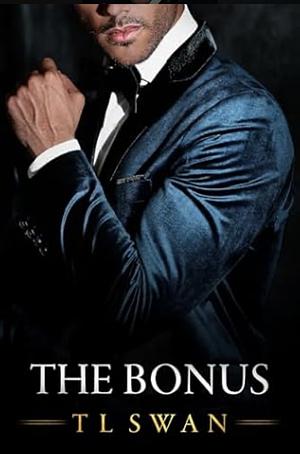 The Bonus by TL Swan