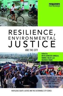 Resilience, Environmental Justice and the City by 