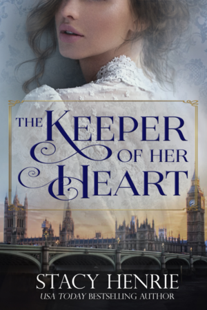 The Keeper of Her Heart by Stacy Henrie